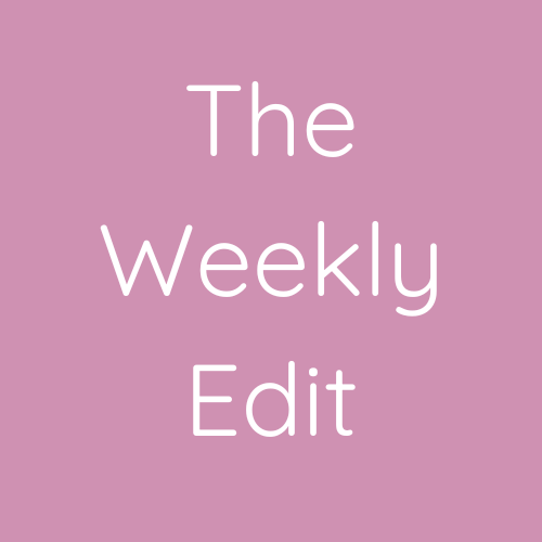 The Weekly Edit